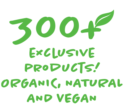 300+ DE PRODUSE EXCLUSIVE! BIO, NATURALE & VEGANE