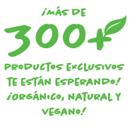 ¡MÁS DE 300 PRODUCTOS EXCLUSIVOS! BIO, NATURALE & VEGANOS